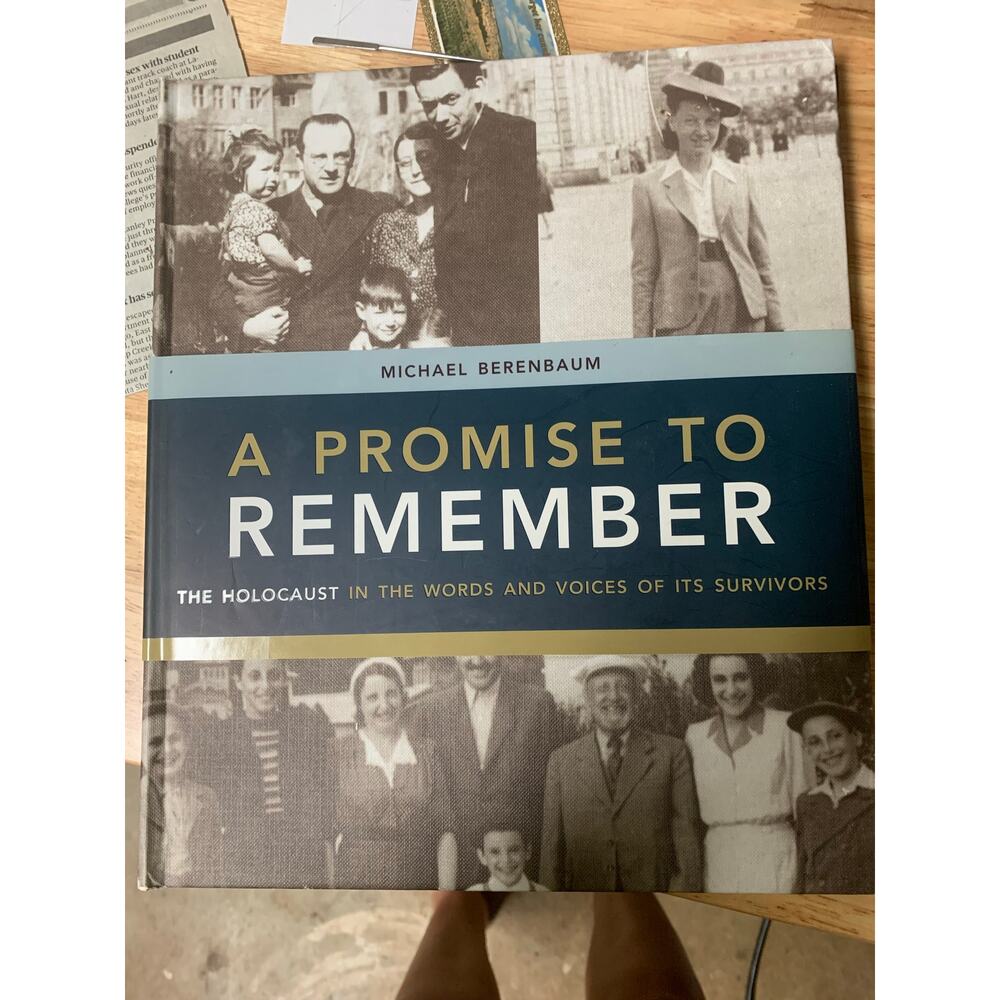 A Promise to Remember: The Holocaust in the Words and Voices of Its Survivors